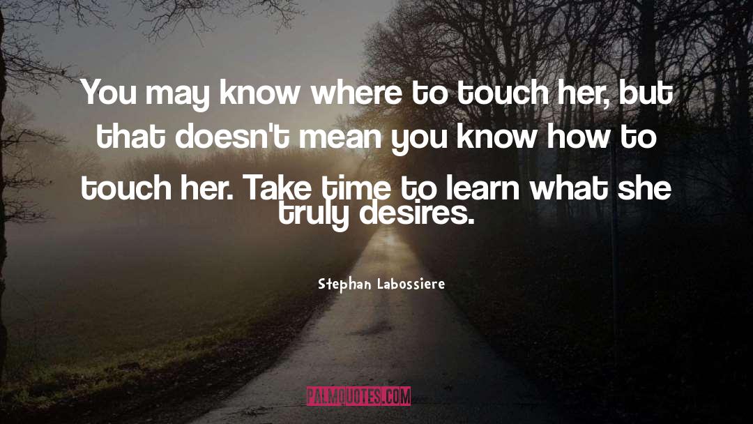 Foreplay quotes by Stephan Labossiere