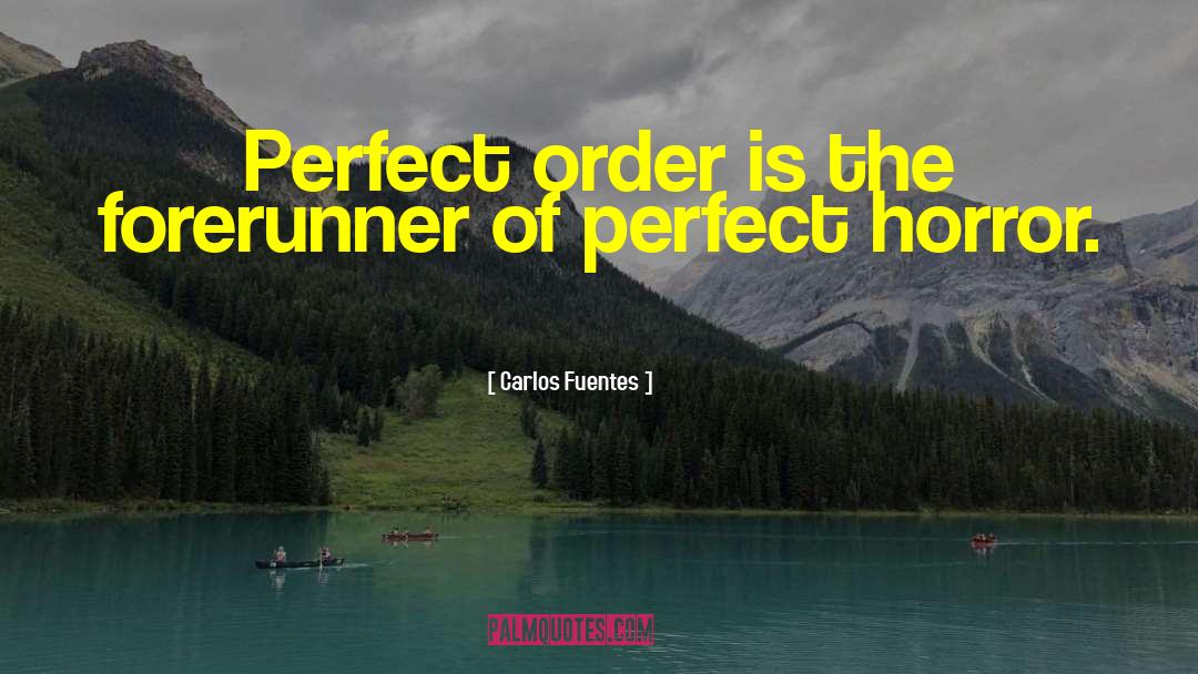 Forerunner quotes by Carlos Fuentes