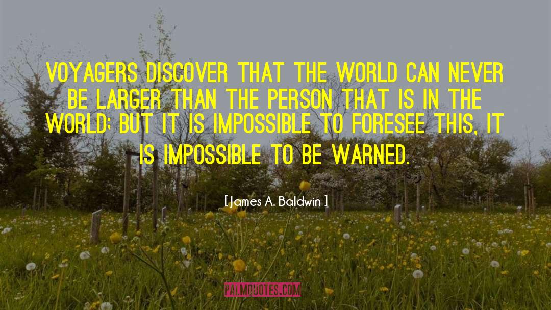 Foresee quotes by James A. Baldwin