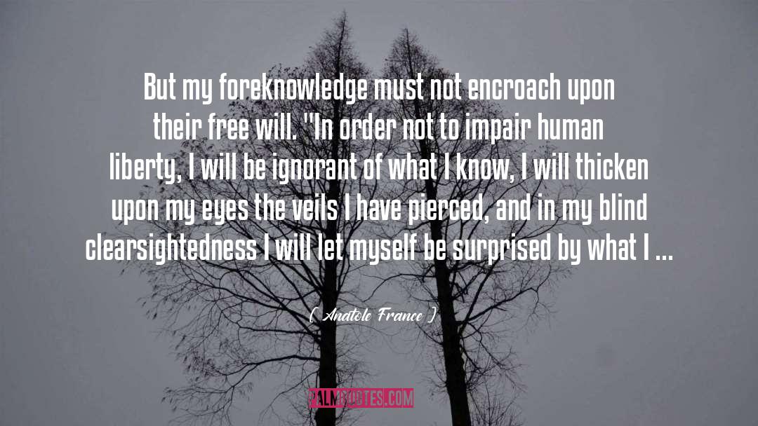 Foreseen quotes by Anatole France