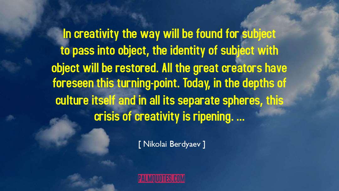 Foreseen quotes by Nikolai Berdyaev