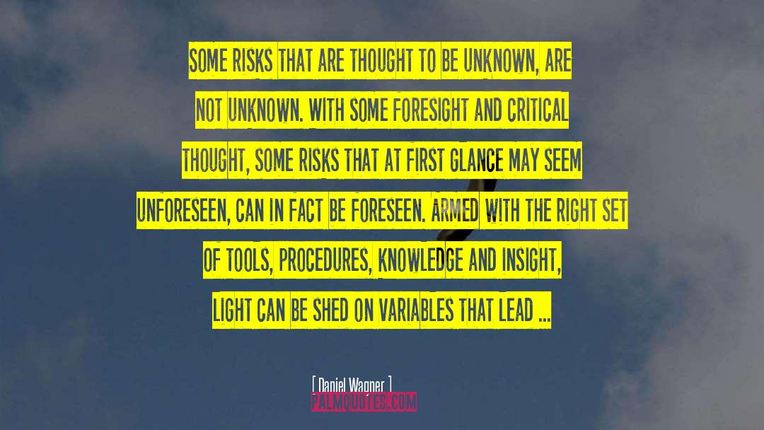 Foreseen quotes by Daniel Wagner