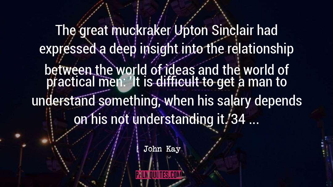 Foresight Insight quotes by John Kay