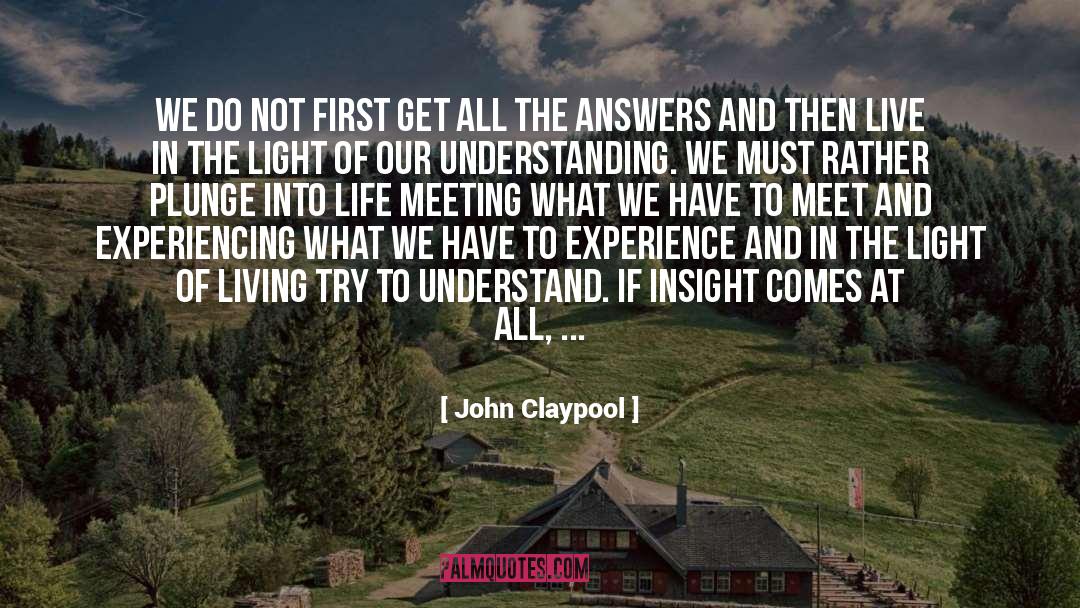 Foresight Insight quotes by John Claypool