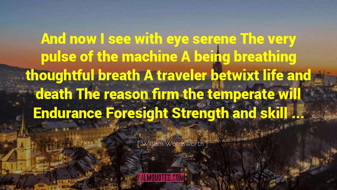 Foresight quotes by William Wordsworth