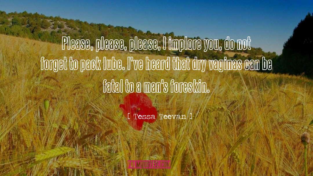 Foreskin quotes by Tessa Teevan
