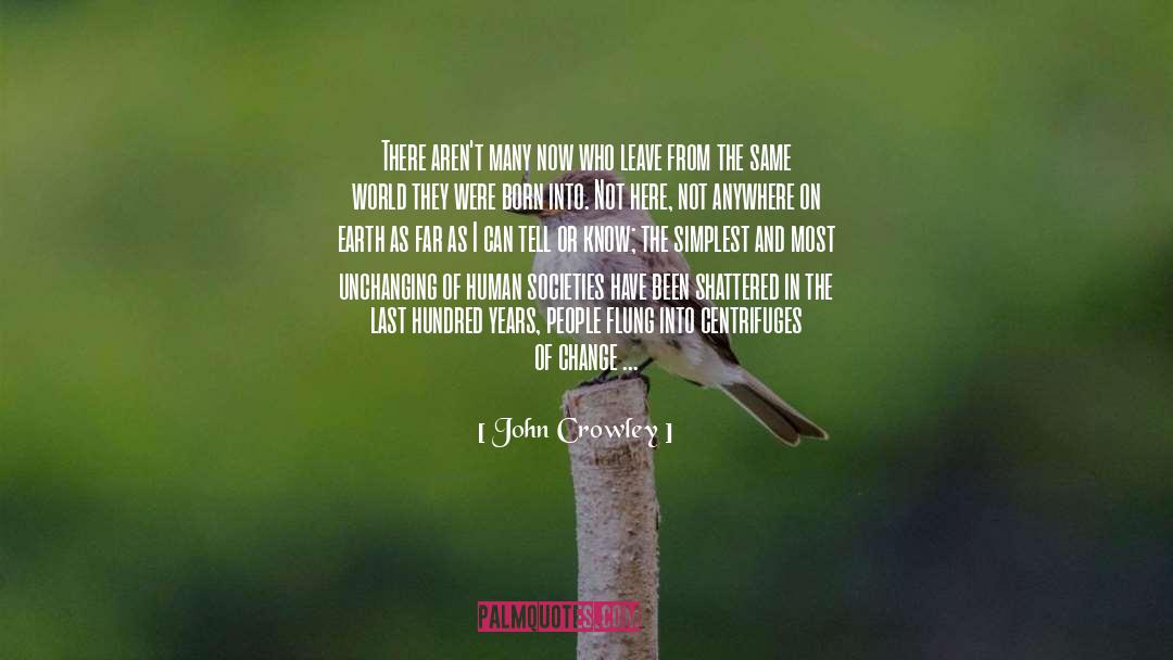 Forest Born quotes by John Crowley
