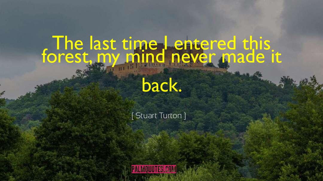 Forest Dwellers quotes by Stuart Turton