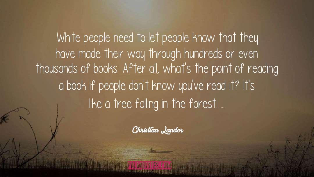 Forest Dwellers quotes by Christian Lander