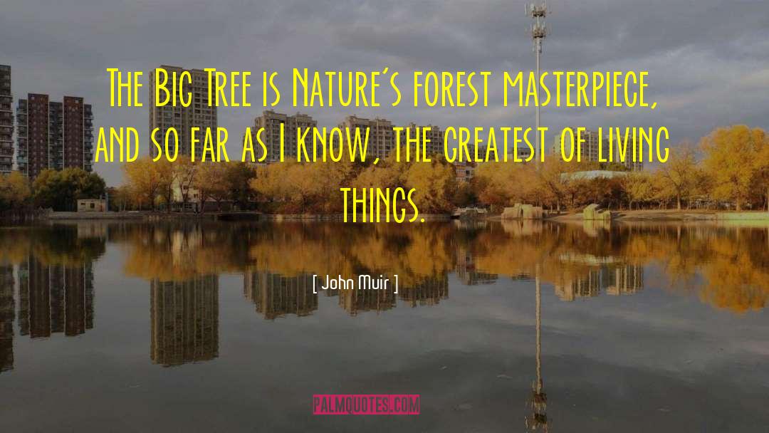 Forest Ecology quotes by John Muir