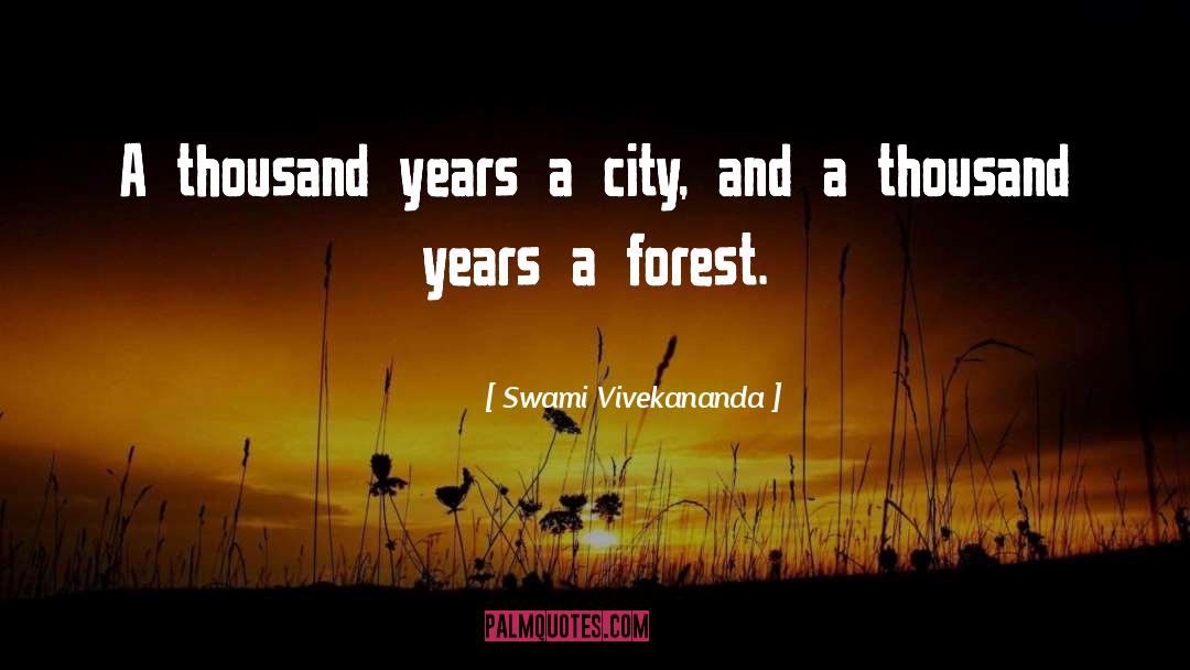 Forest Ecology quotes by Swami Vivekananda