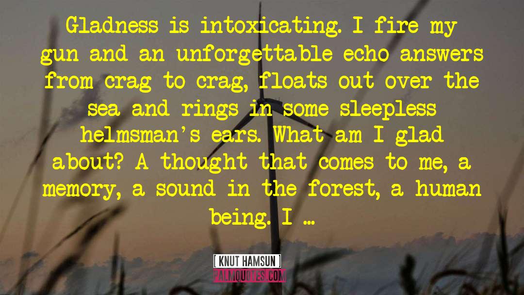 Forest Fire Watcher Romance quotes by Knut Hamsun