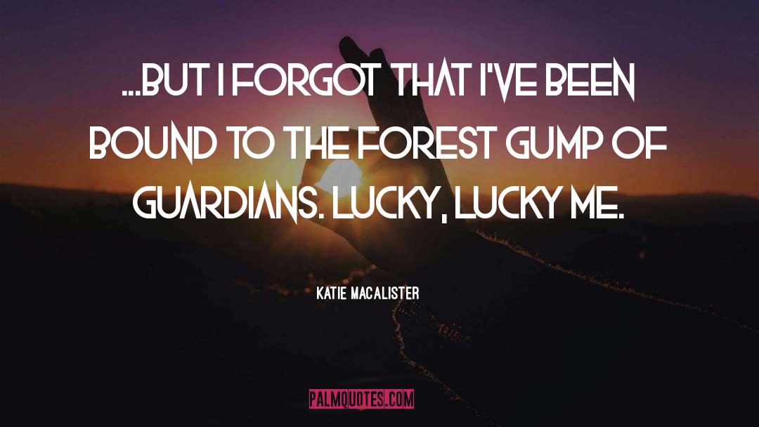 Forest Gump quotes by Katie MacAlister
