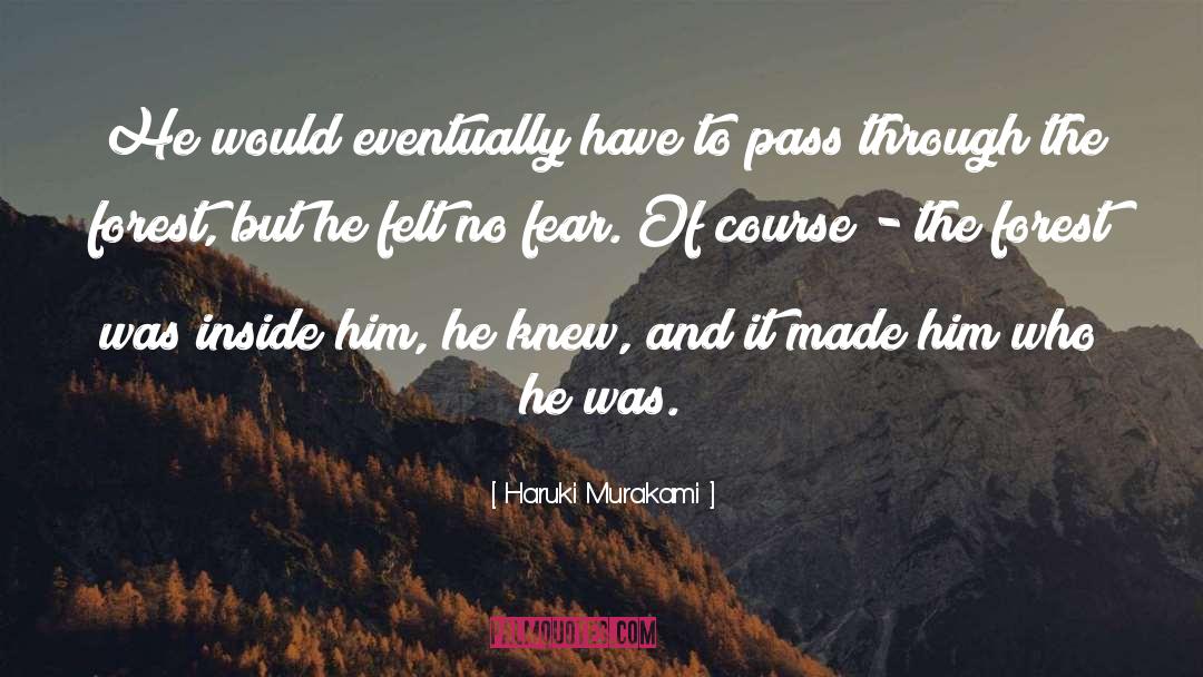 Forest Life quotes by Haruki Murakami