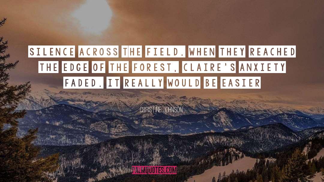 Forest Metaphor quotes by Christine Johnson