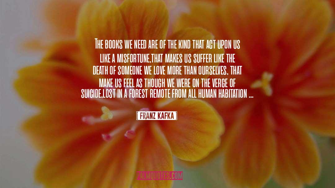 Forest Metaphor quotes by Franz Kafka