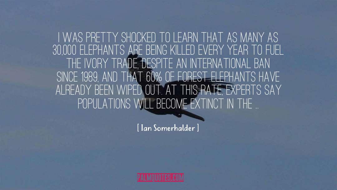 Forest Reserve quotes by Ian Somerhalder