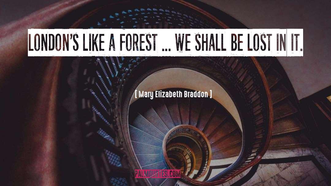 Forest Reserve quotes by Mary Elizabeth Braddon