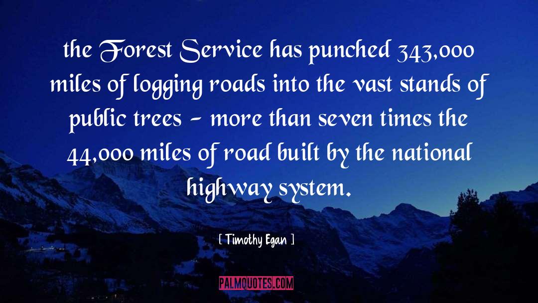 Forest Service quotes by Timothy Egan