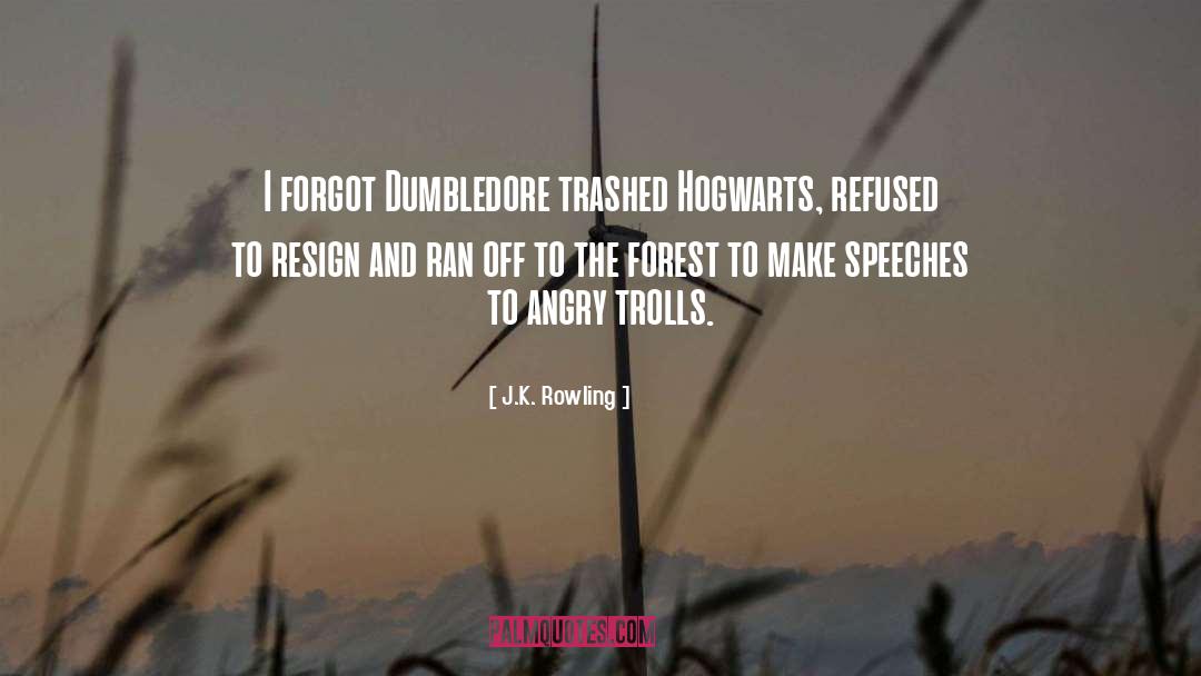 Forest Service quotes by J.K. Rowling