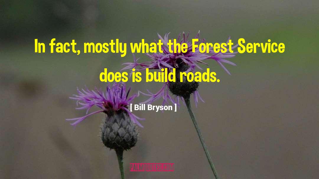 Forest Service quotes by Bill Bryson