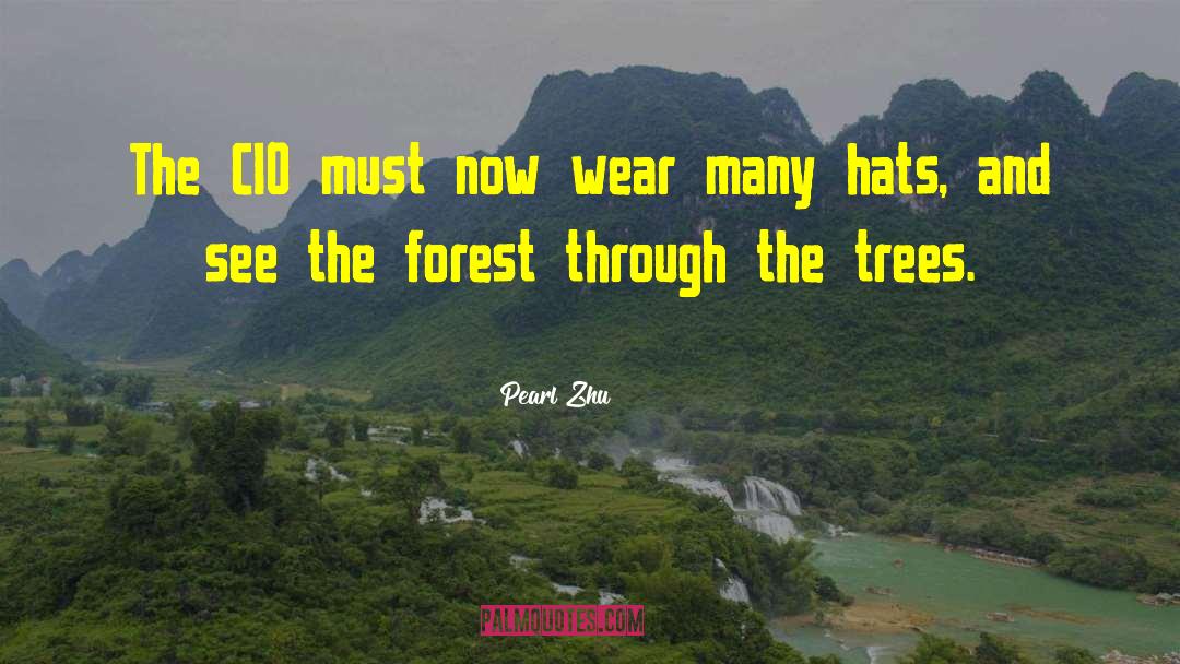Forest Trees quotes by Pearl Zhu