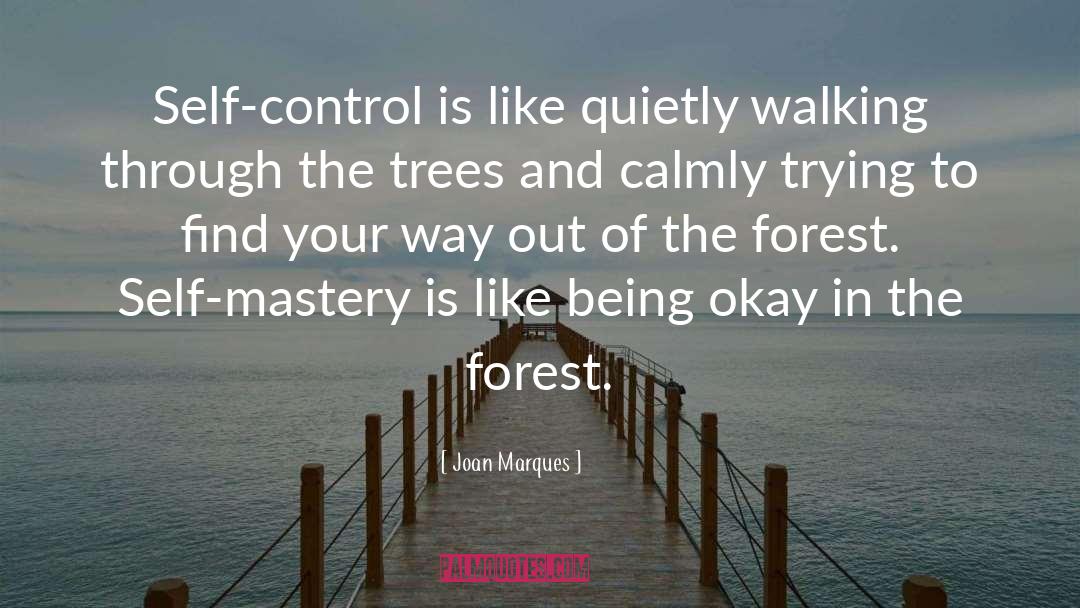 Forest Trees quotes by Joan Marques