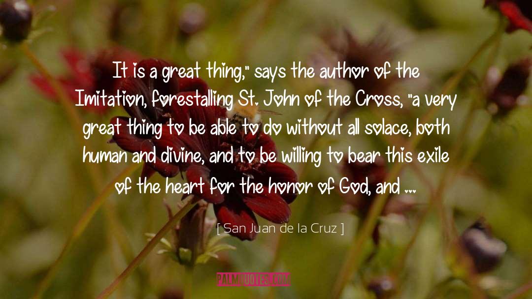 Forestalling quotes by San Juan De La Cruz