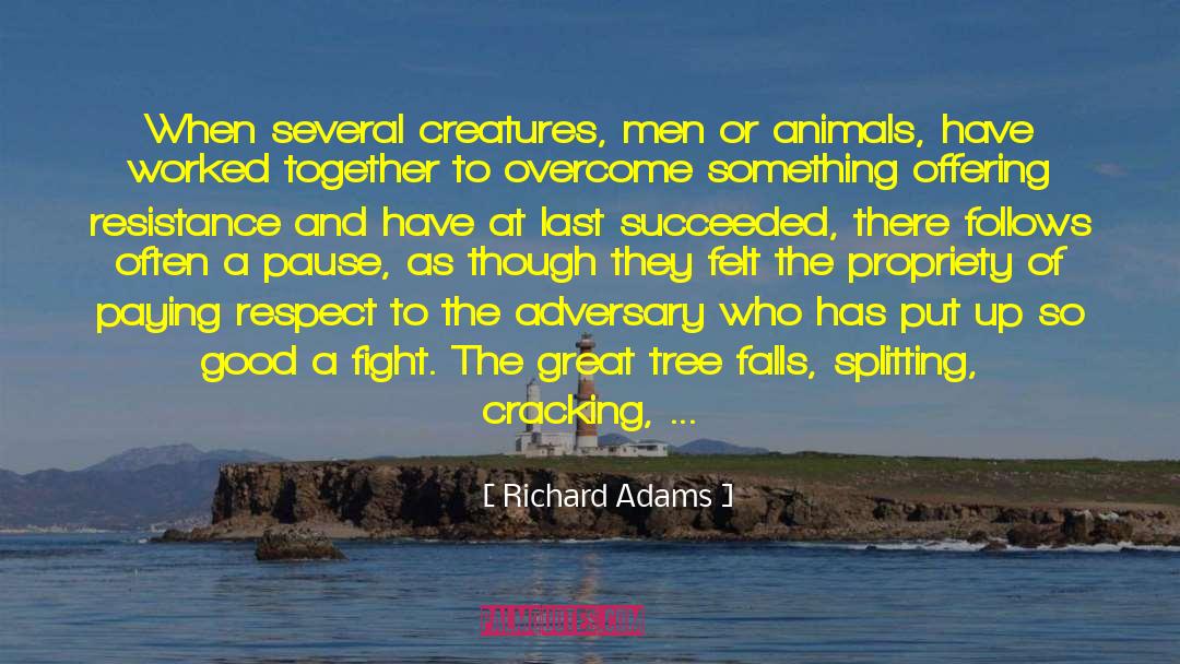 Foresters quotes by Richard Adams