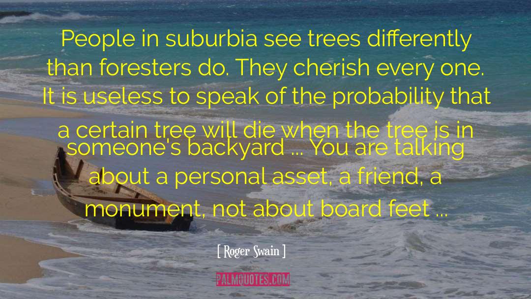 Foresters quotes by Roger Swain