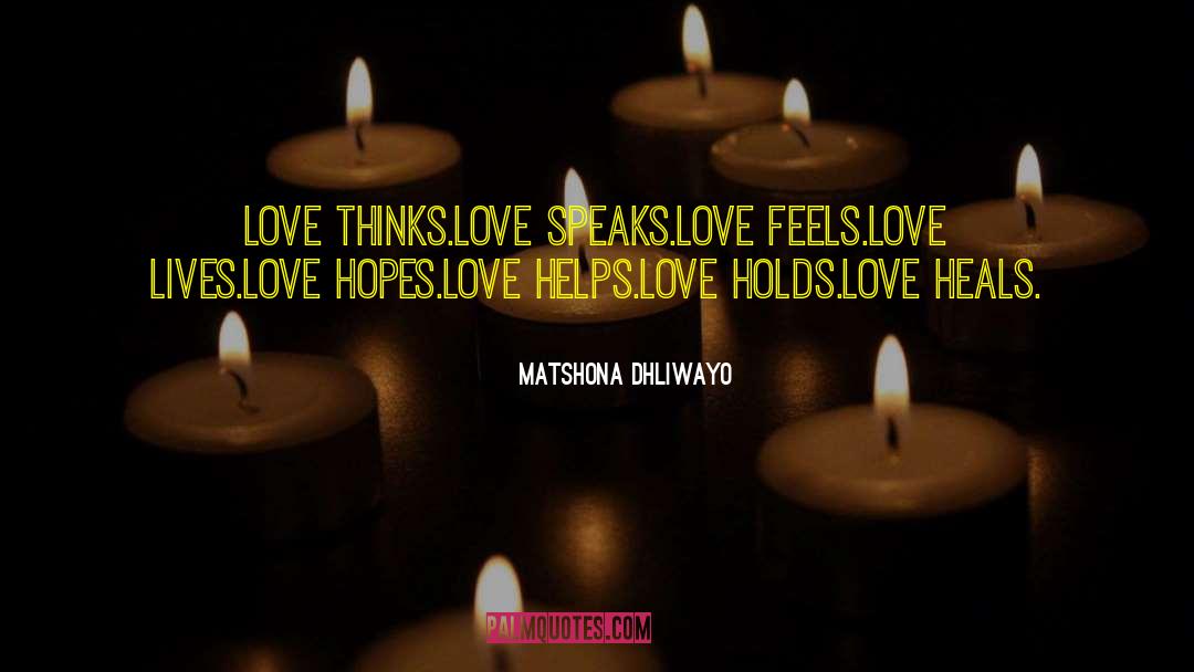 Forestry Love quotes by Matshona Dhliwayo