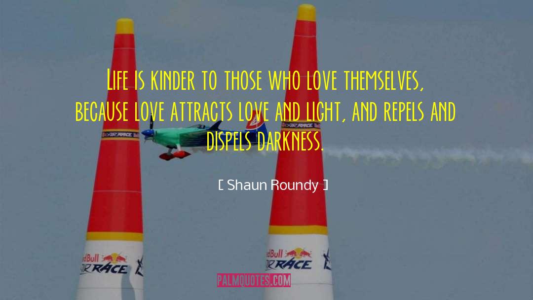 Forestry Love quotes by Shaun Roundy