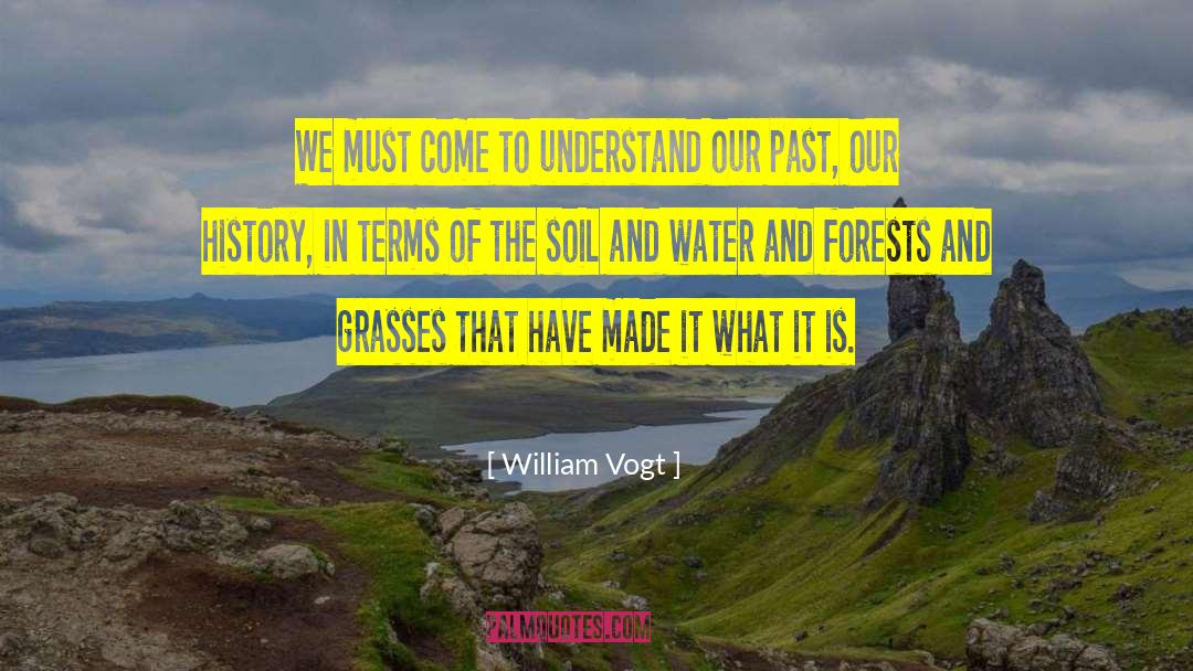 Forests And Trees quotes by William Vogt