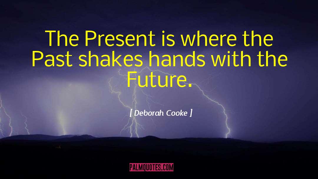 Foretelling The Future quotes by Deborah Cooke