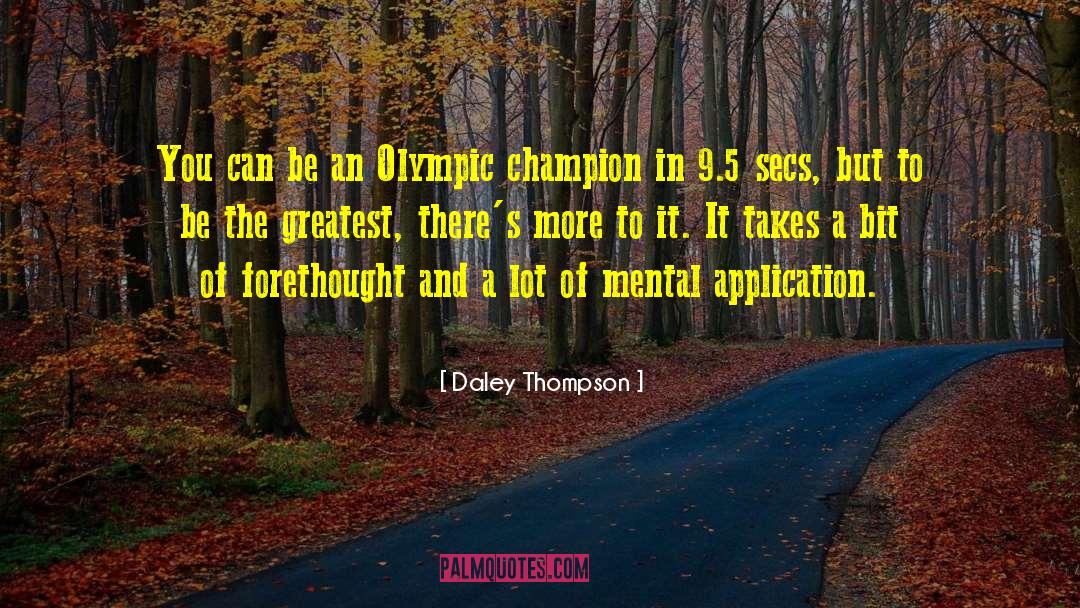 Forethought quotes by Daley Thompson