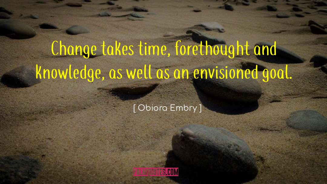 Forethought quotes by Obiora Embry