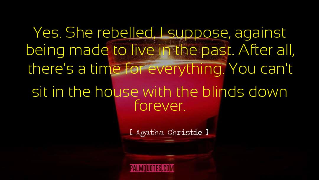 Forever Assurance quotes by Agatha Christie