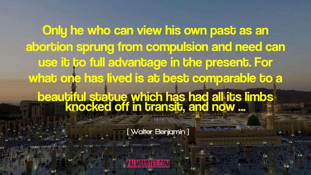 Forever Beautiful quotes by Walter Benjamin
