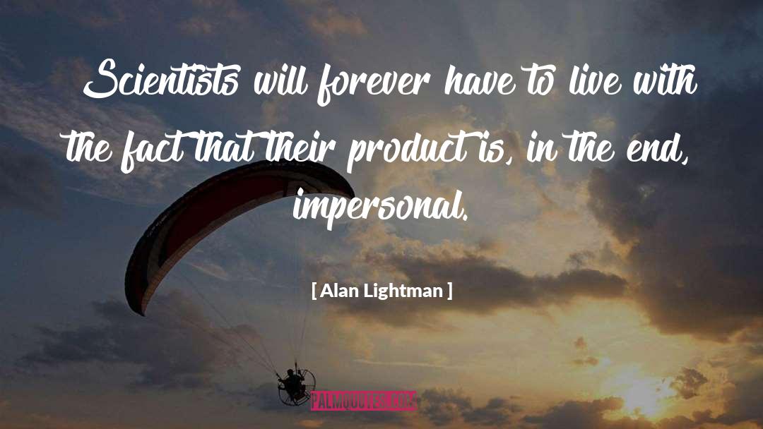 Forever Flowers quotes by Alan Lightman