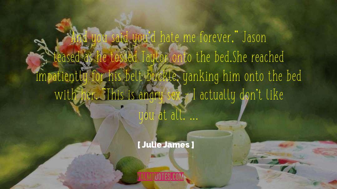 Forever Flowers quotes by Julie James