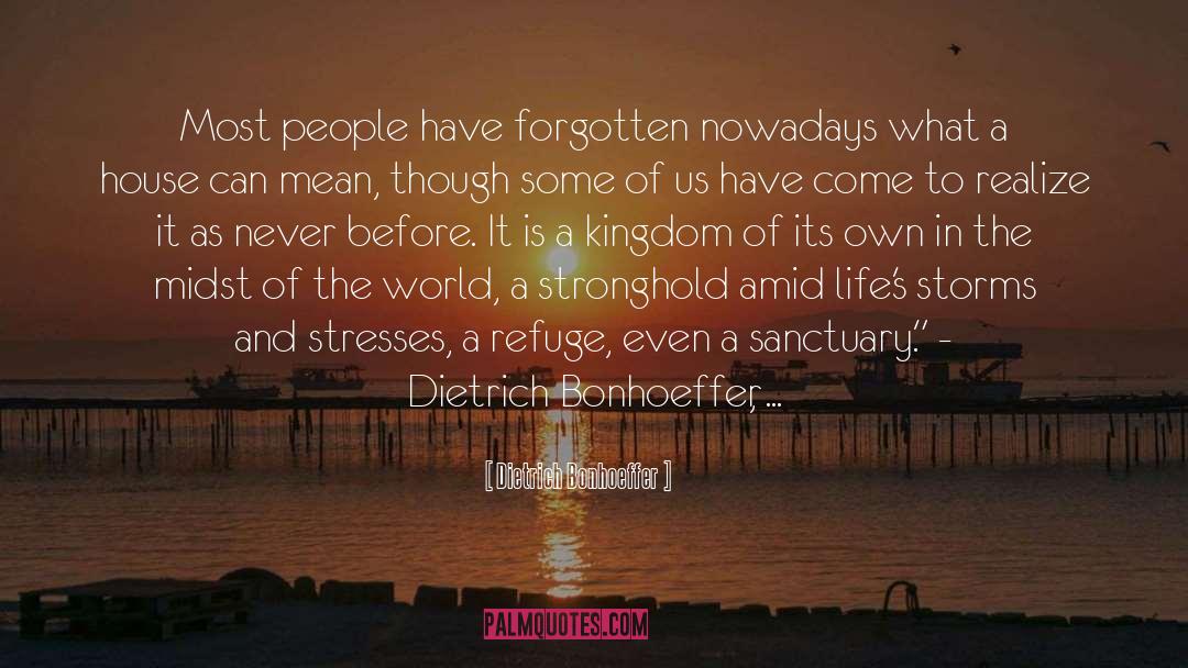 Forever Home quotes by Dietrich Bonhoeffer