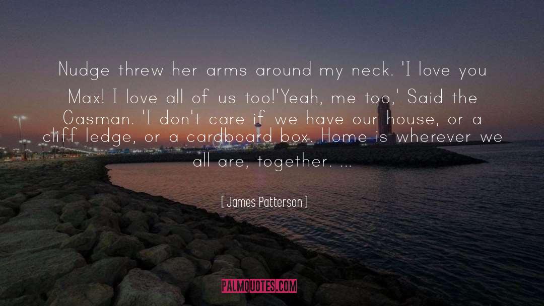 Forever Home quotes by James Patterson