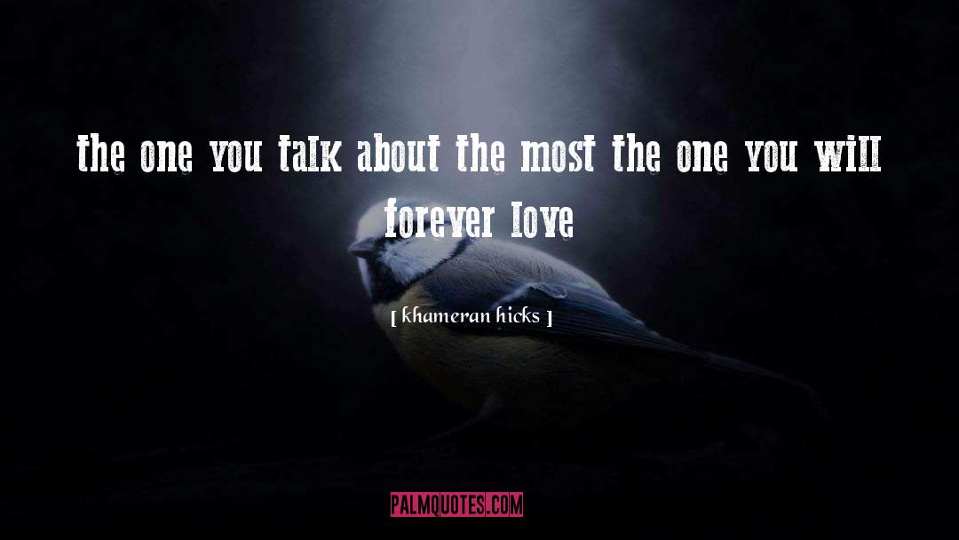 Forever Love quotes by Khameran Hicks