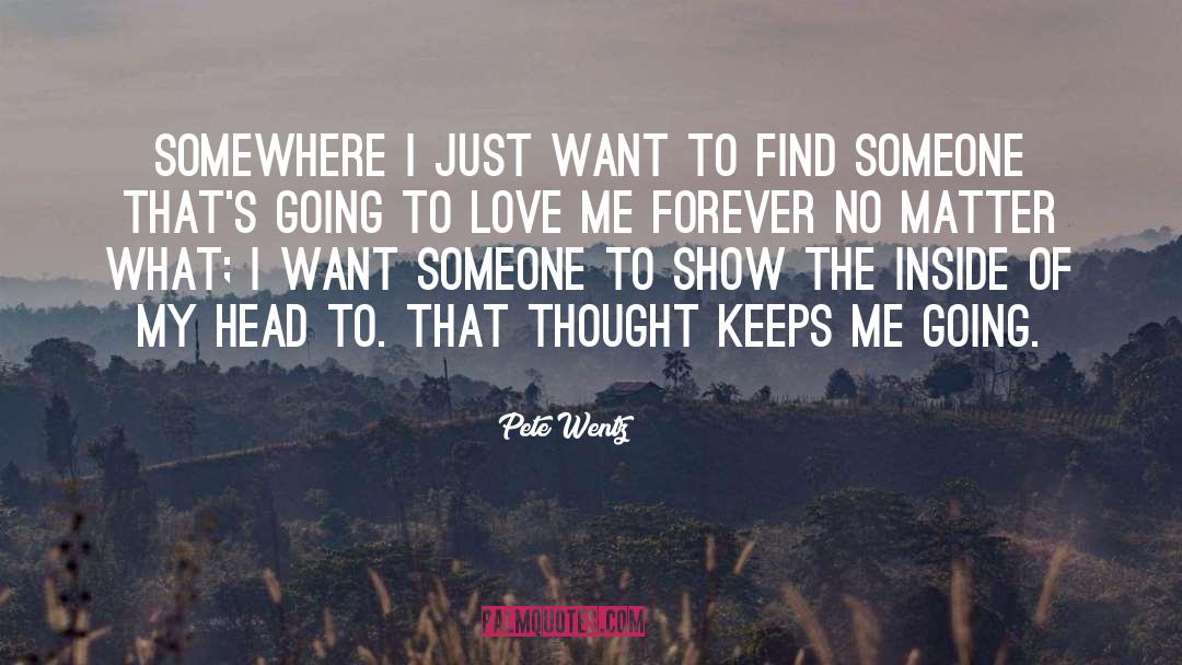 Forever Love quotes by Pete Wentz