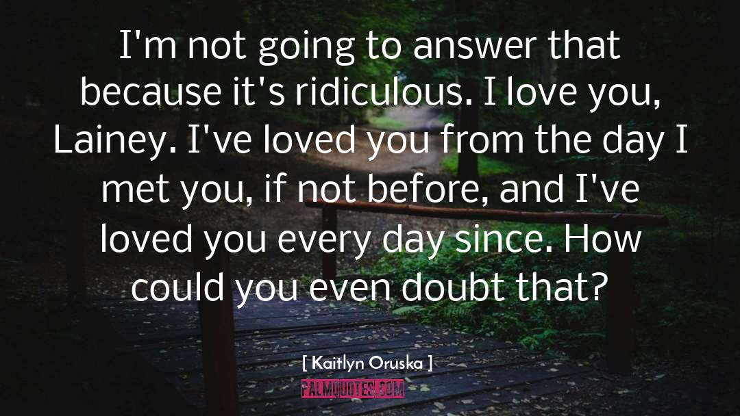 Forever Love quotes by Kaitlyn Oruska