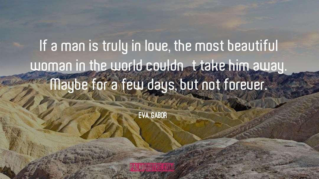 Forever Love quotes by Eva Gabor