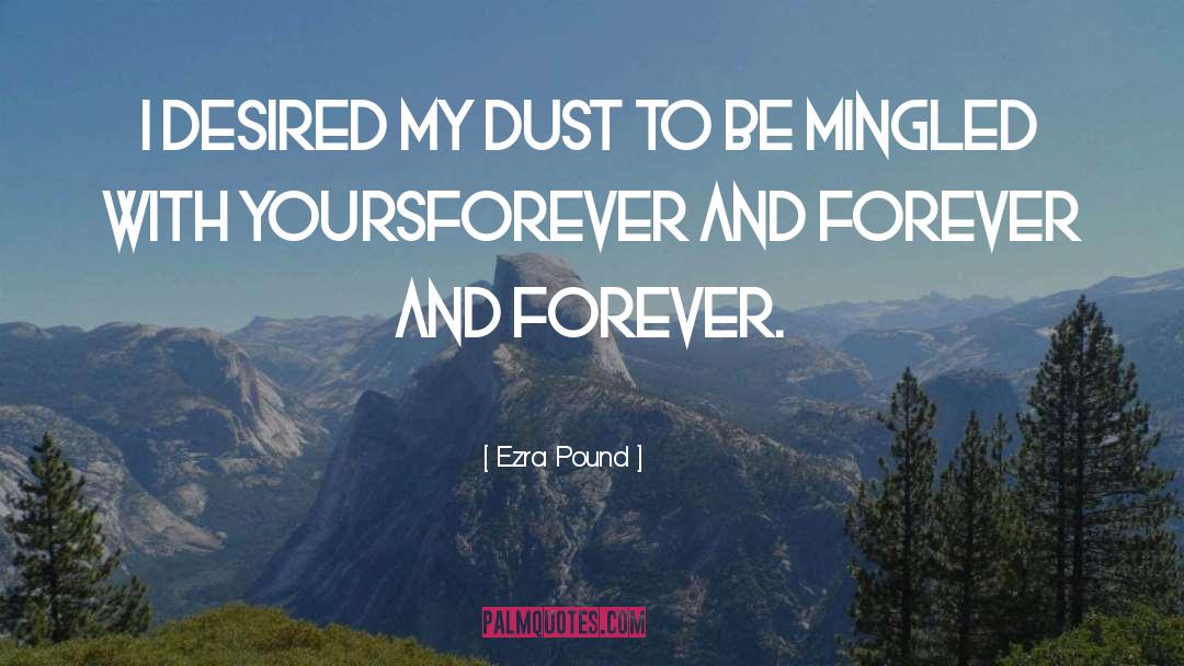 Forever Love quotes by Ezra Pound