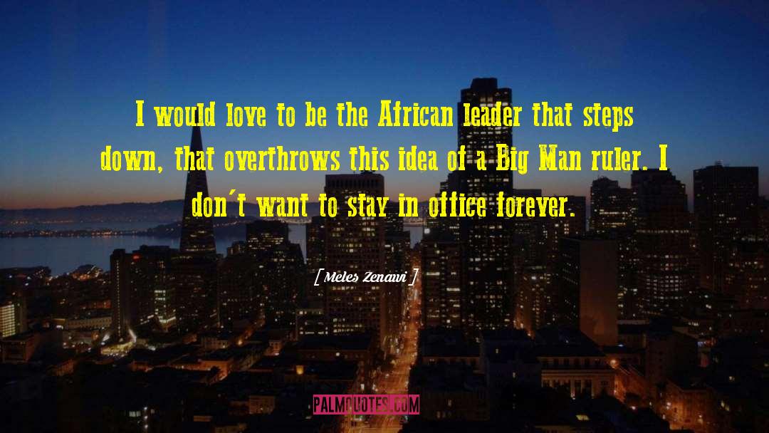 Forever Love quotes by Meles Zenawi