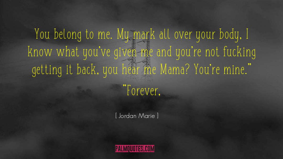 Forever Mine Elizabeth Reyes quotes by Jordan Marie