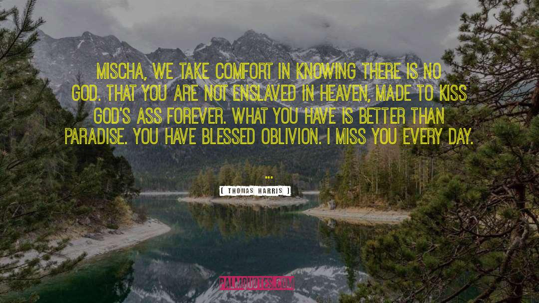 Forever Miss You quotes by Thomas Harris